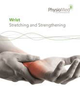 Wrist: Stretching and Strengthening